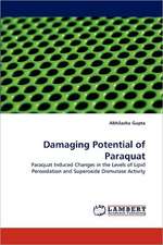 Damaging Potential of Paraquat