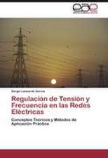 Regulación de Tensión y Frecuencia en las Redes Eléctricas