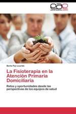 La Fisioterapia en la Atención Primaria Domiciliaria