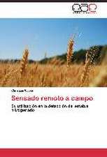 Sensado remoto a campo