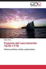 Colonia del sacramento 1678-1778