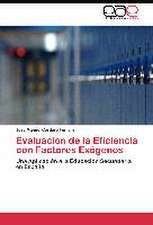 Evaluación de la Eficiencia con Factores Exógenos