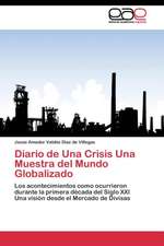 Diario de Una Crisis Una Muestra del Mundo Globalizado