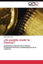 ¿Es posible medir la ciencia?