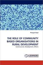 THE ROLE OF COMMUNITY BASED ORGANISATIONS IN RURAL DEVELOPMENT