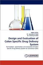 Design and Evaluation of Colon Specific Drug Delivery System