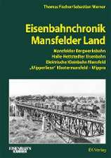 Eisenbahnchronik Mansfelder Land