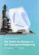 Die Taktik der Banken in der Zwangsversteigerung