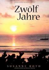 Zwölf Jahre