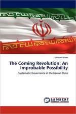 The Coming Revolution: An Improbable Possibility