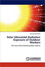 Solar Ultraviolet Radiation Exposure of Outdoor Workers