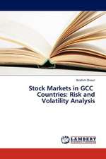 Stock Markets in GCC Countries: Risk and Volatility Analysis