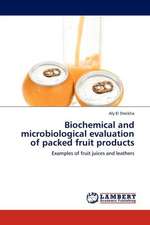 Biochemical and microbiological evaluation of packed fruit products