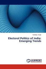 Electoral Politics of India: Emerging Trends