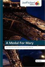 A Medal For Mary