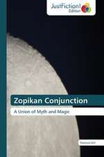 Zopikan Conjunction