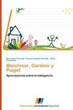 Bleichmar, Gardner y Piaget