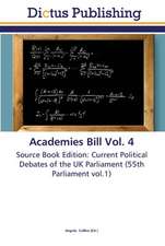 Academies Bill Vol. 4