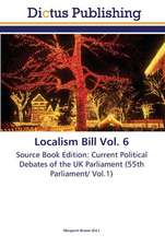 Localism Bill Vol. 6