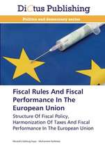 Fiscal Rules And Fiscal Performance In The European Union