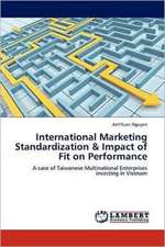 Nguyen, A: International Marketing Standardization & Impact