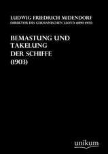 Middendorf, L: Bemastung und Takelung der Schiffe (1903)