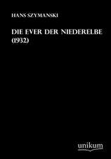 Szymanski, H: Ever der Niederelbe (1932)