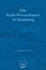 Die Stadt-Wasserkunst in Hamburg