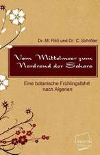 Rikli, M: Vom Mittelmeer zum Nordrand der Sahara