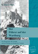 Der Führer auf der Wartburg