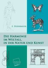 Die Harmonie im Weltall, in der Natur und Kunst