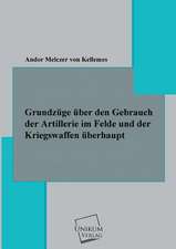 Kellemes, A: Grundzüge über den Gebrauch der Artillerie