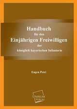 Petri, E: Handbuch für den Einjährigen Freiwilligen