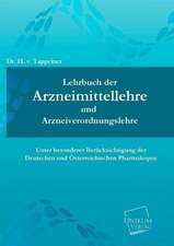 Tappeiner, H: Lehrbuch der Arzneimittellehre und Arzneiveror