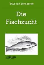 dem Borne, M: Fischzucht