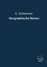 Schlemmer, K: Geographische Namen