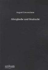 Aberglaube und Strafrecht