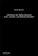 Henrici, E: Lehrbuch der Ephe-Sprache