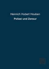 Houben, H: Polizei und Zensur