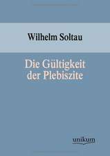 Die Gültigkeit der Plebiszite