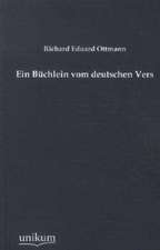 Ottmann, R: Büchlein vom deutschen Vers