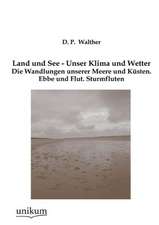 Land und See - Unser Klima und Wetter