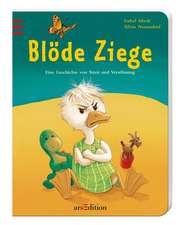 Blöde Ziege - Dumme Gans