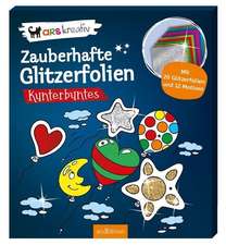 Zauberhafte Glitzerfolien Kunterbuntes