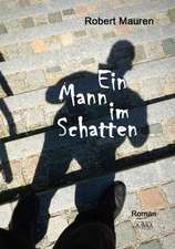 Ein Mann im Schatten - Großdruck