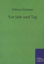 Vor Jahr und Tag