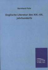 Englische Literatur des XIX.-XX. Jahrhunderts