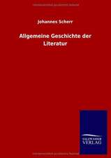 Allgemeine Geschichte der Literatur