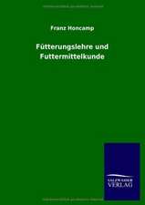 Fütterungslehre und Futtermittelkunde