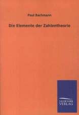 Die Elemente der Zahlentheorie